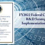 FY2022-Cybersecurity-RD-Roadmap