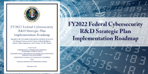 FY2022-Cybersecurity-RD-Roadmap