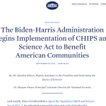 The Biden-⁠Harris Administration Begins Implementation of CHIPS and Science Act to Benefit American Communities