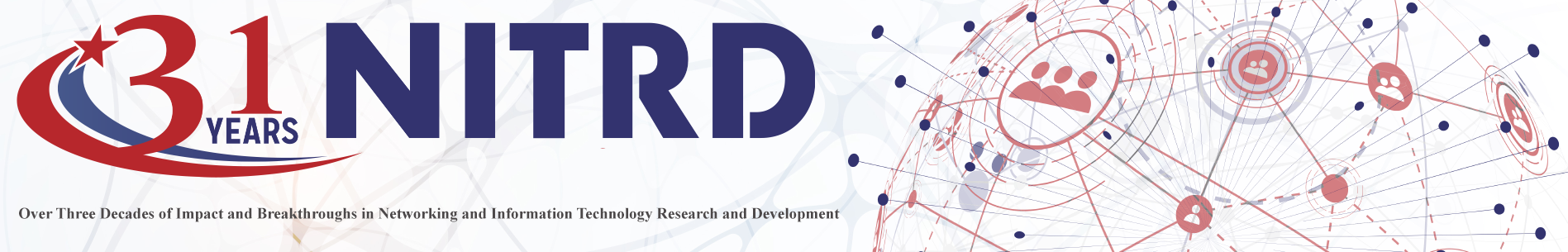 NITRD - 31 Years - Innovation Through NITRD Coordination and Collaboration